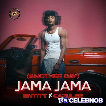 Cover art of Entity – Jama Jama (Another Day) ft Cazulee