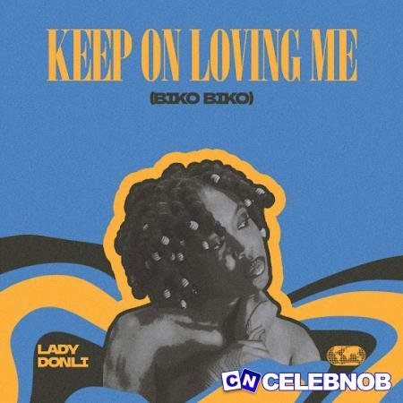 Cover art of Lady Donli – Keep On Loving Me (Biko Biko)