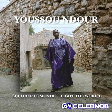 Youssou N’Dour – Tell Me What You Want Latest Songs